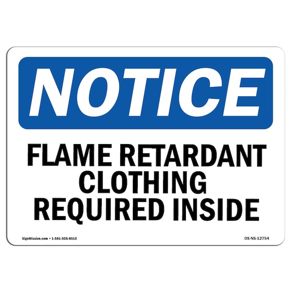 OSHA, Flame Retardant Clothing Required Inside, 24in X 18in Rigid Plastic, 24" W, 18" H, Landscape